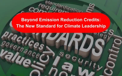 Beyond Emission Reduction Credits: The New Standard for Climate Leadership